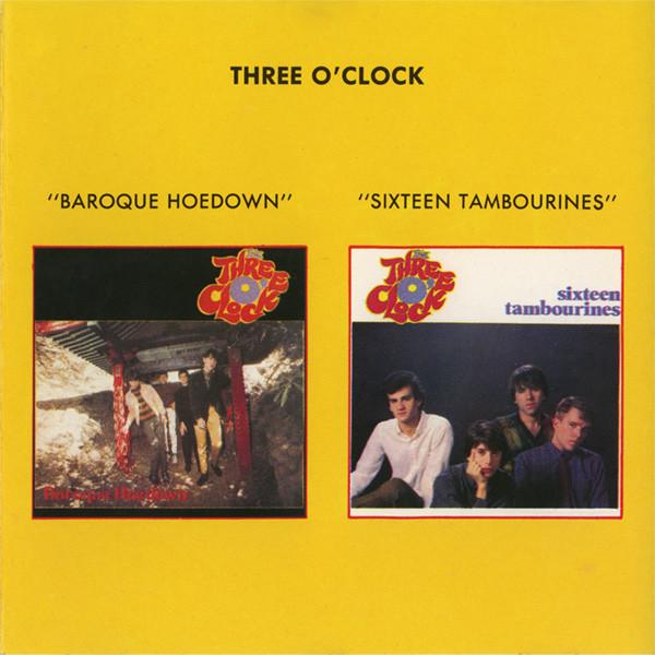 The Three O'Clock - Baroque Hoedown + Sixteen Tambourines