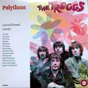 The Troggs - Polythene - Wild On The Radio