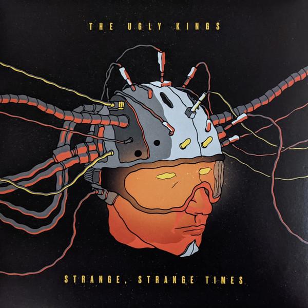 The Ugly Kings - Strange, Strange Times
