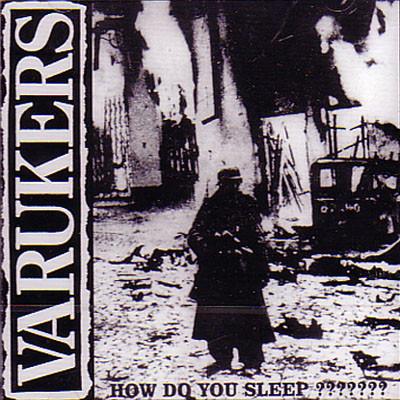 The Varukers - How Do You Sleep ???????