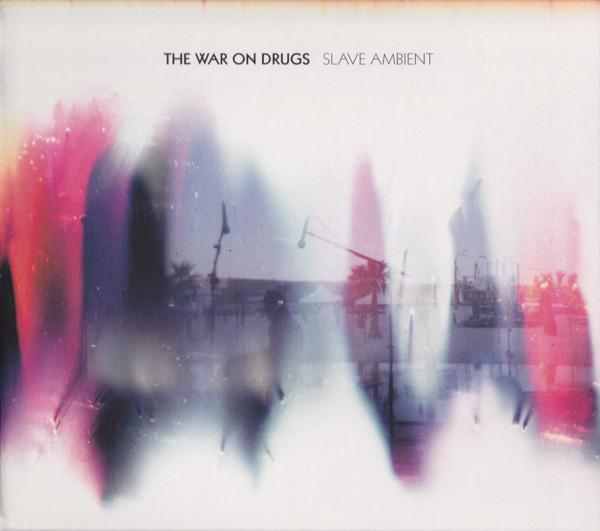 The War On Drugs - Slave Ambient