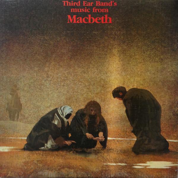 Third Ear Band - Music From Macbeth