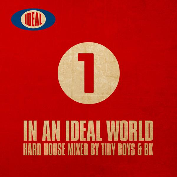 Tidy Boys, BK - In An Ideal World 1