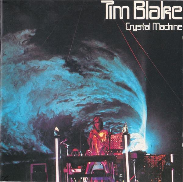 Tim Blake - Crystal Machine