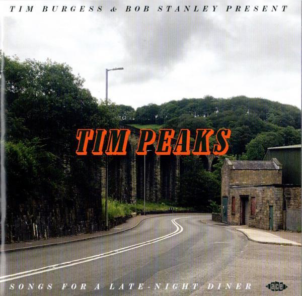 Tim Burgess, Bob Stanley - Tim Peaks (Songs For A Late-Night Diner)