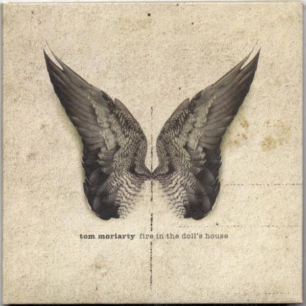 Tom Moriarty - Fire In The Doll's House