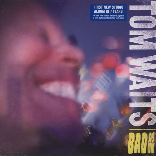 Tom Waits - Bad As Me