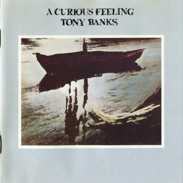 Tony Banks - A Curious Feeling