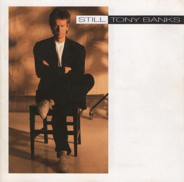 Tony Banks - Still