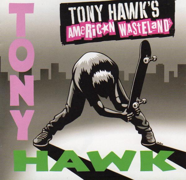  - Tony Hawk's American Wasteland