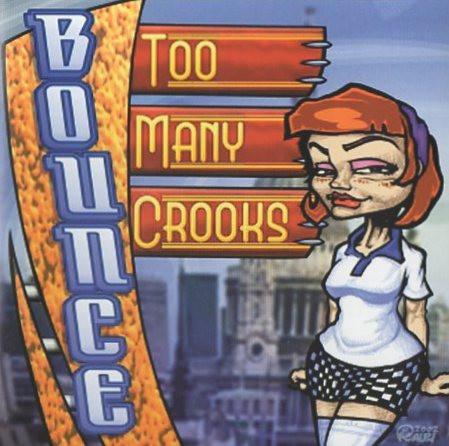 Too Many Crooks - Bounce