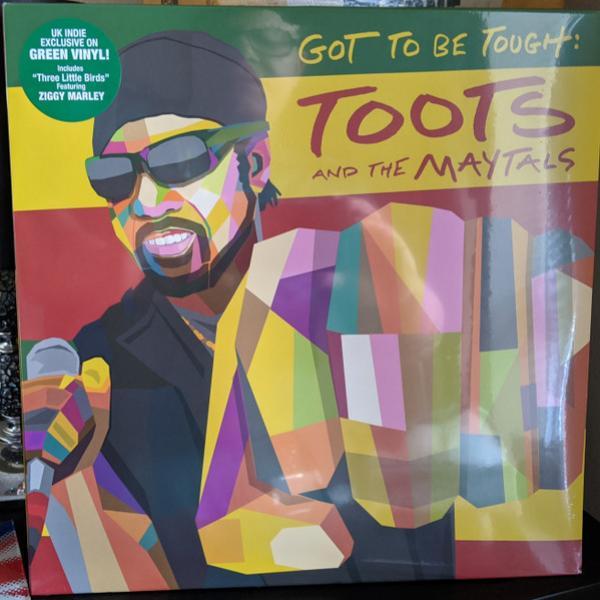 Toots & The Maytals - Got To Be Tough