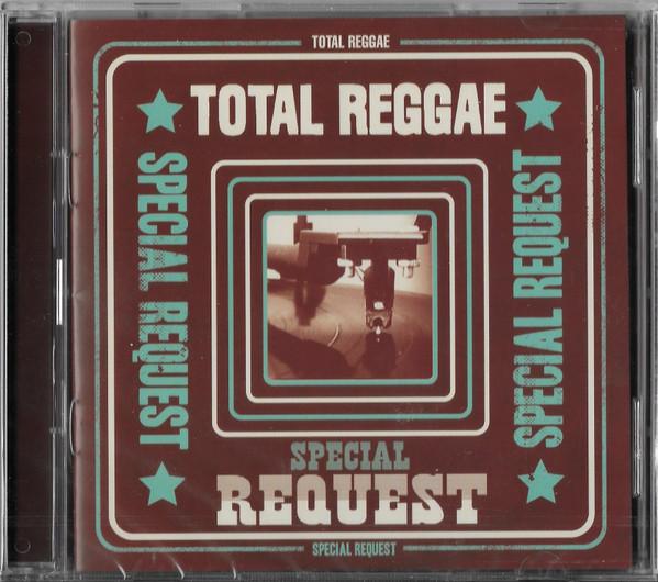  - Total Reggae (Special Request)