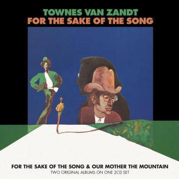 Townes Van Zandt - For The Sake Of The Song & Our Mother The Mountain