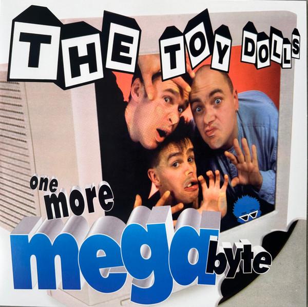 Toy Dolls - One More Megabyte
