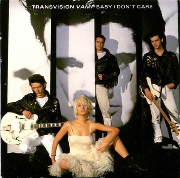 Transvision Vamp - Baby I Don't Care