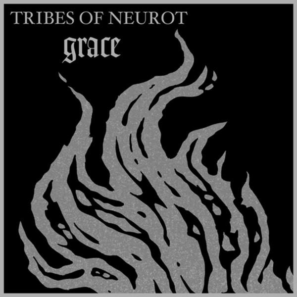 Tribes Of Neurot - Grace