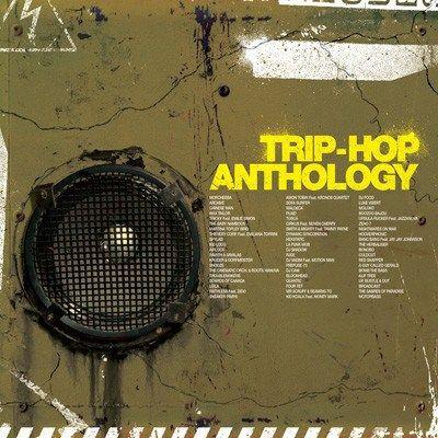  - Trip-Hop Anthology