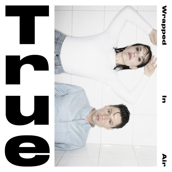 True (16) - Wrapped In Air