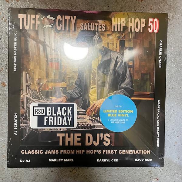  - Tuff City Salutes Hip Hop 50: The DJ's