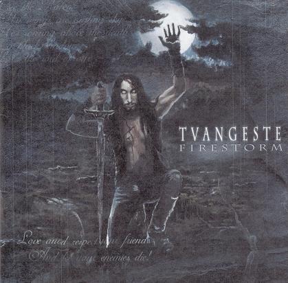 Tvangeste - Firestorm