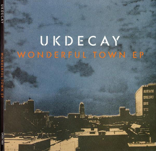 UK Decay - Wonderful Town EP