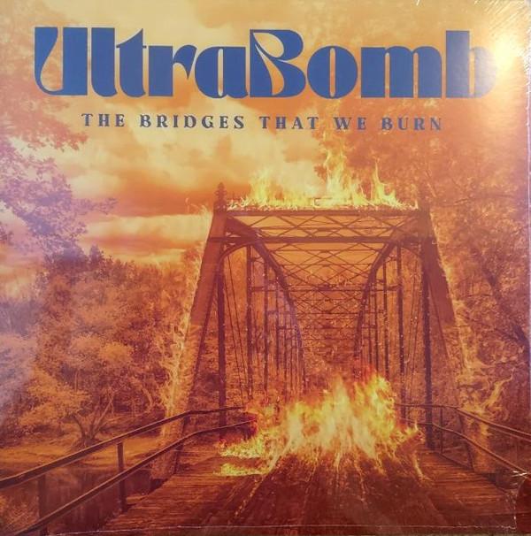 Ultrabomb - The Bridges That We Burn