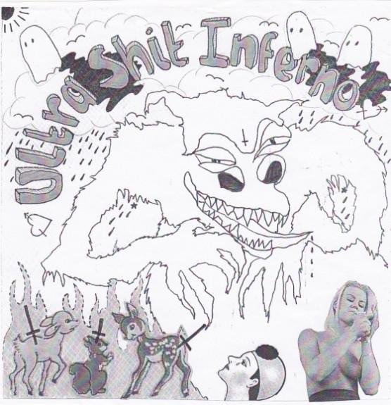 Ultrashitinferno, Sloth (6) - Ultra Shit Inferno / I Am The Reason