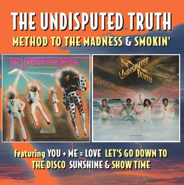 Undisputed Truth (2) - Method To The Madness & Smokin'