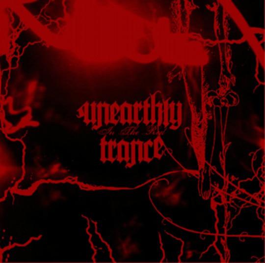 Unearthly Trance - In The Red