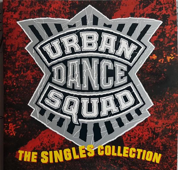 Urban Dance Squad - The Singles Collection