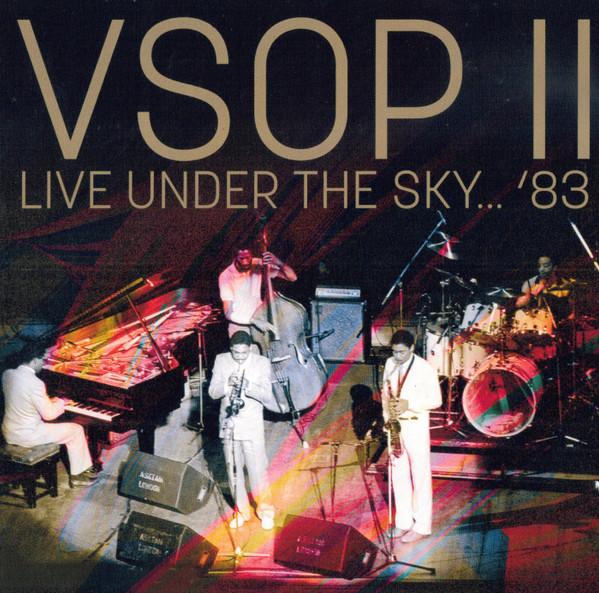 V.S.O.P. II - Live Under The Sky... '83