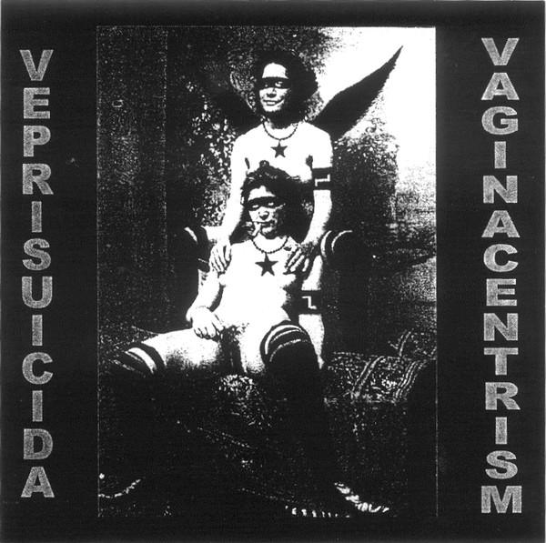 Веприсуицида - Vaginacentrism