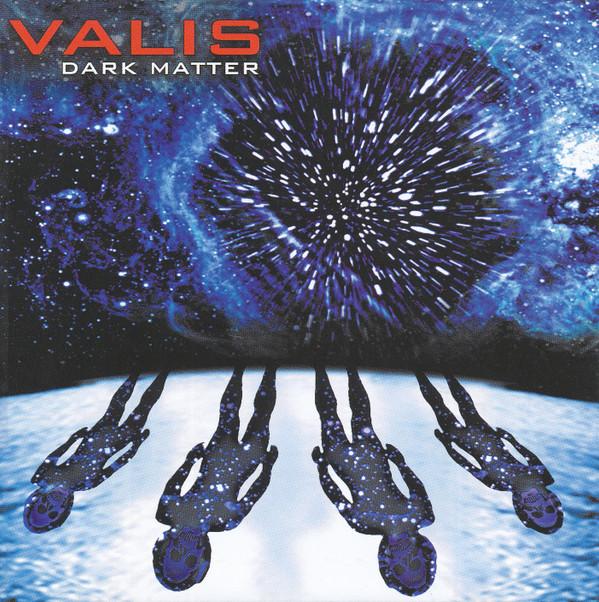 Valis (5) - Dark Matter