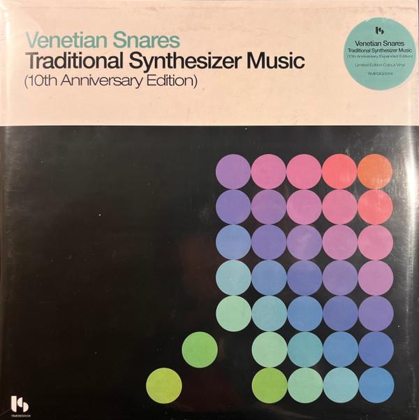 Venetian Snares - Traditional Synthesizer Music (10th Anniversary Edition)