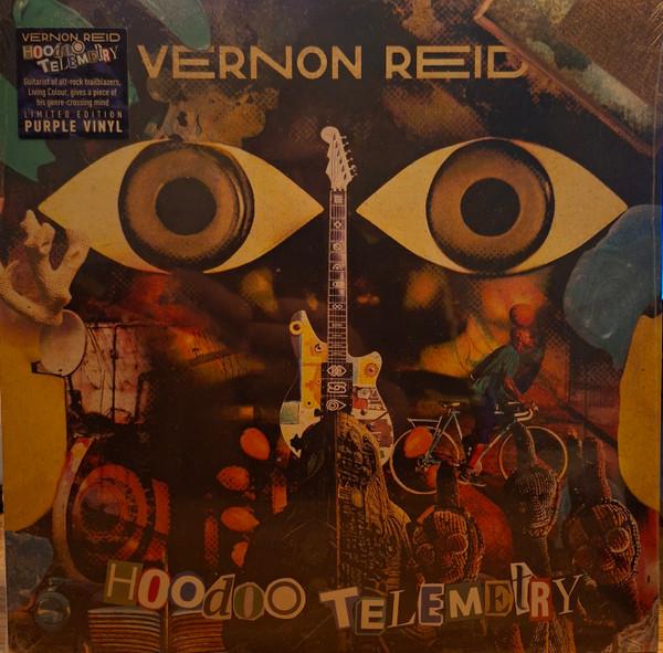 Vernon Reid - Hoodoo Telemetry