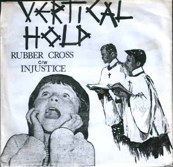 Vertical Hold (2) - Rubber Cross / Injustice