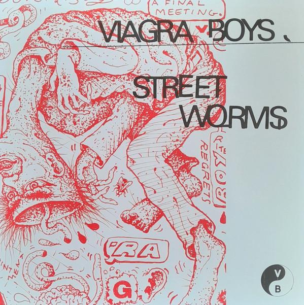 Viagra Boys - Street Worms