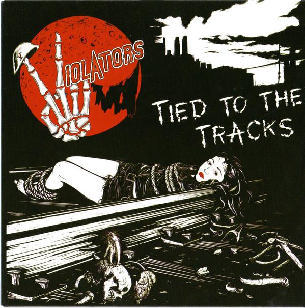 Violators (2) - Tied To The Tracks