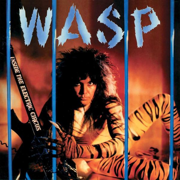 W.A.S.P. - Inside The Electric Circus