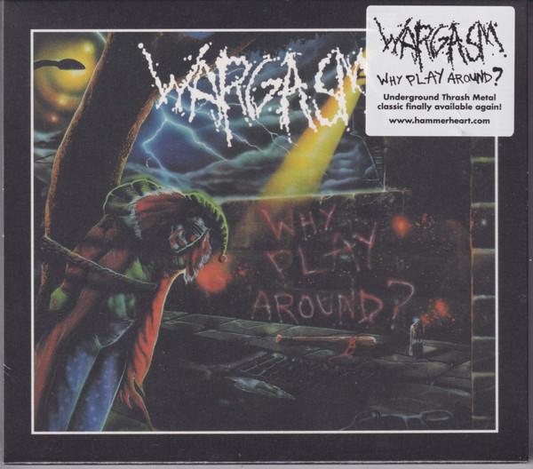Wargasm - Why Play Around?