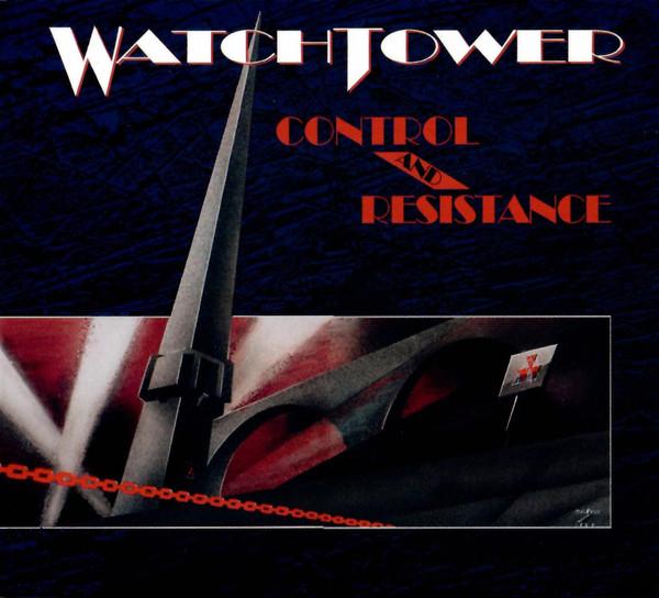 Watchtower - Control And Resistance