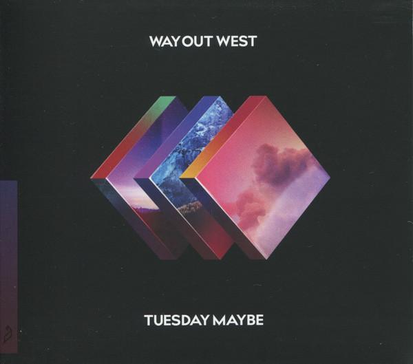 Way Out West - Tuesday Maybe