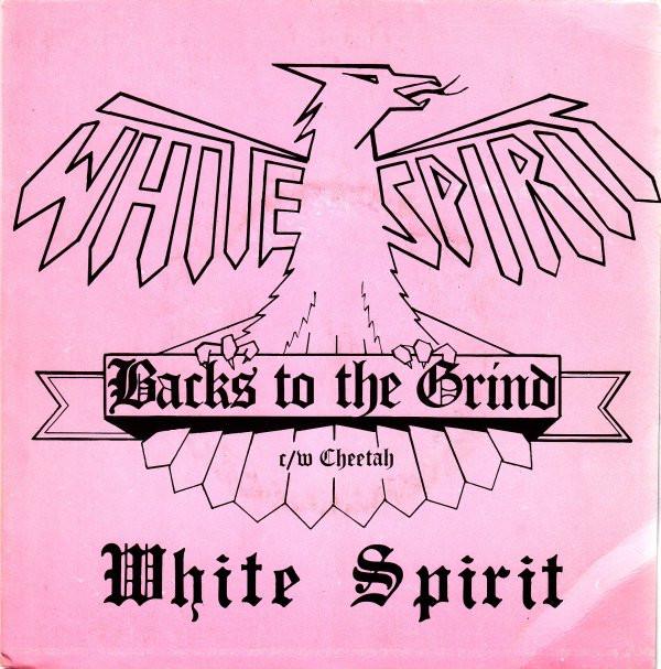 White Spirit (2) - Backs To The Grind
