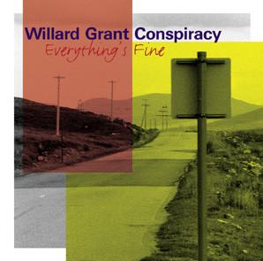 Willard Grant Conspiracy - Everything's Fine