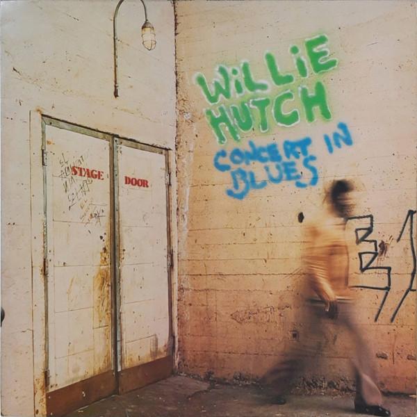Willie Hutch - Concert In Blues