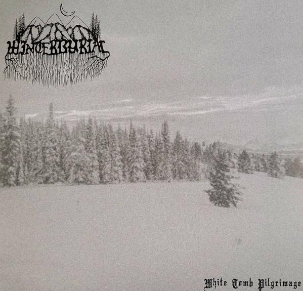 Winterburial - White Tomb Pilgrimage