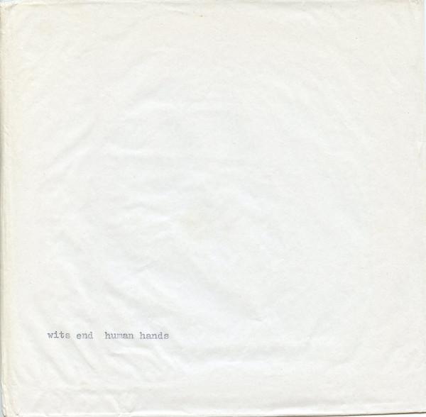 Wits End, Human Hands (3) - Wits End / Human Hands