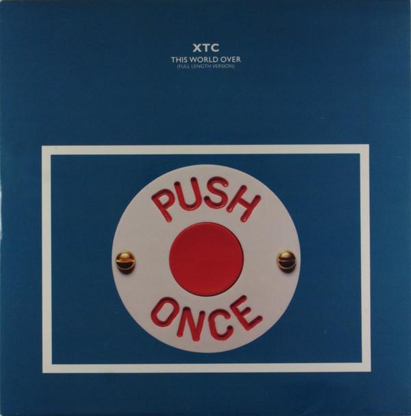 XTC - This World Over (Full Length Version)