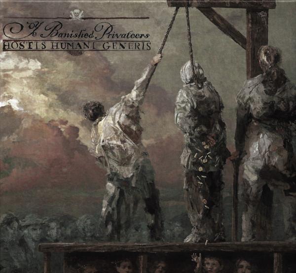 Ye Banished Privateers - Hostis Humani Generis